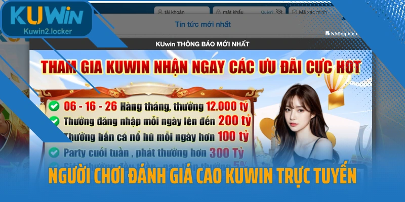 Người chơi đánh giá cao Kuwin trực tuyến