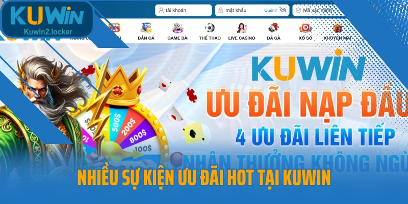 Nhiều sự kiện ưu đãi hot tại Kuwin